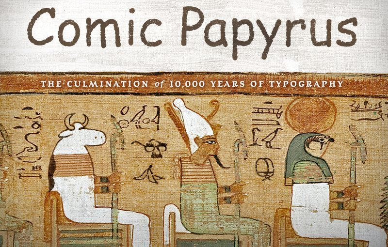 Illustration for article titled Comic Papyrus, la nueva tipografía que te hará añorar la Comic Sans